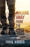 Walking Away from the Ledge: A Soldier's Memoir Walking Away from the Ledge: A Soldier's Memoir