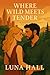 Where Tender Meets Wild
