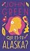 Qui es-tu Alaska ? by John  Green