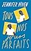 Tous nos jours parfaits by Jennifer Niven