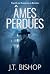 Âmes Perdues: Un Thriller M...
