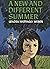 A New and Different Summer