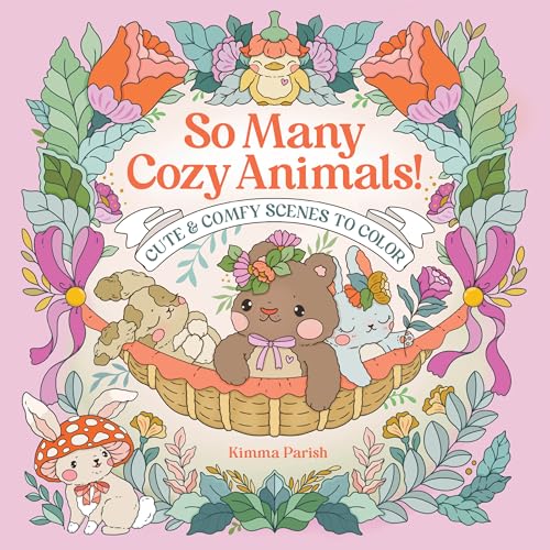 So Many Cozy Animals!: Cute & Comfy Scenes to Color (Paperback)
