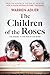 The Children of the Roses by Warren Adler The Children of the Roses by Warren Adler