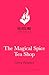 The Magical Spice Tea Shop by Amy Boyles
