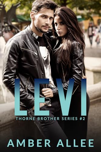 Levi: Thorne Brother Series (Kindle Edition)