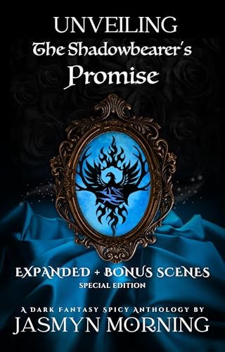 Unveiling The Shadowbearer's Promise (Kindle Edition)