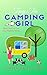 Tipsy Tea (CAMPING GIRL Book 7)
