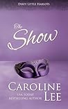 The Show (Dirty Little Harlots Book 3)