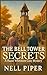 The Bell Tower Secret: A Ha...