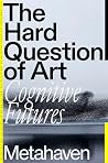 The Hard Question...