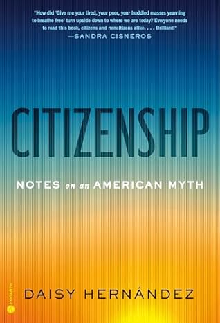 Citizenship: Notes on an American Myth