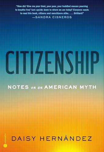 Citizenship: Notes on an American Myth (Hardcover)