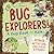 Bug Explorers! A Bug Book for Kids Outdoor Activities, Insect Facts, and Stickers by Emily Greenhalgh