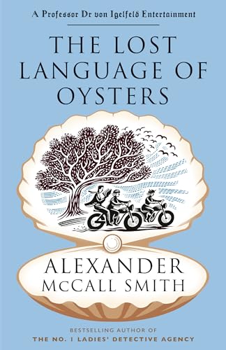 The Lost Language of Oysters (Professor Dr von Igelfeld Series)