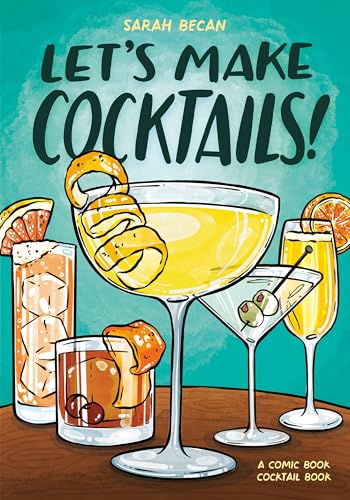 Let's Make Cocktails!: A Comic Book Cocktail Book (Paperback)