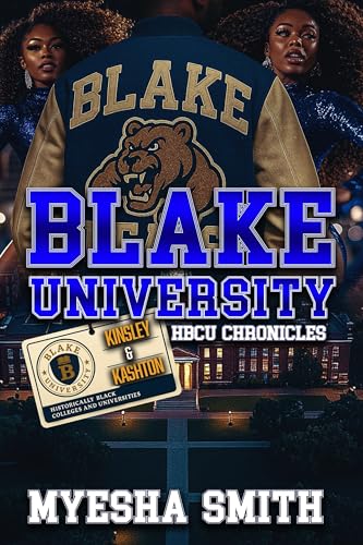 Blake University HBCU Chronicles: Kinsley and Kashton (Kindle Edition)