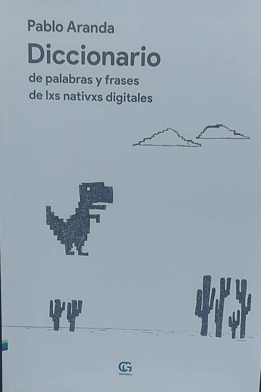 Diccionario de palabras y frases de lxs nativxs digitales