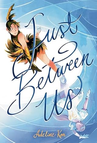 Just Between Us: A Graphic Novel