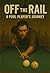 Off The Rail: A Memoir of P...