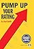 Pump Up Your Rating, 2nd Ed...