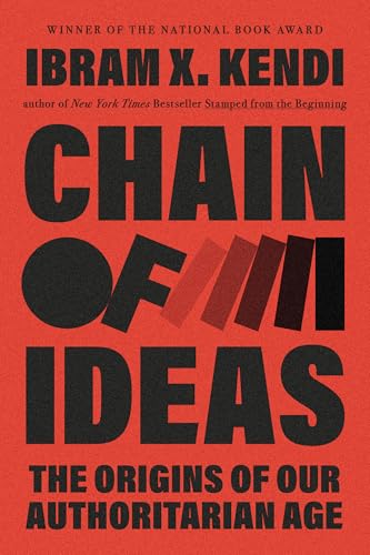 Chain of Ideas: The Origins of Our Authoritarian Age (Hardcover)