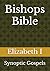 Bishops Bible: Synoptic Gos...
