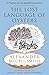 The Lost Language of Oysters (Professor Dr von Igelfeld Series Book 6)