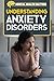 Understanding Anxiety Disor...