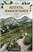 AOSTATAL WANDERFÜHRER 2025 (2025 WORLD TRAVEL GUIDE COLLECTIO... by BRIAN REMY