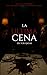 La Última Cena: Un thriller