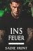 Ins Feuer (Blackwell-Bastarde) (German Edition)