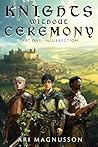 Knights Without Ceremony: Insurrection