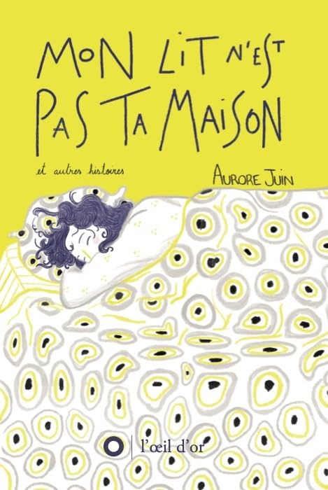 Mon lit n'est pas ta maison & autres histoires (Paperback)