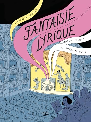 Fantaisie lyrique : Dans les coulisses de l'Opéra de Paris (Hardcover)