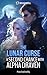 The Lunar Curse: A Second Chance With Alpha Draven: Book 1