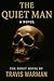 The Quiet Man: A Novel of Silence, Fire, and Repression