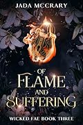 Of Flame and Suffering