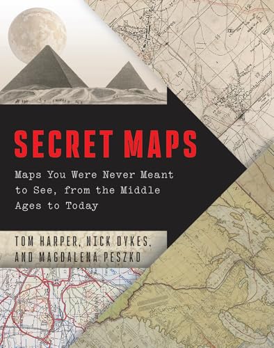 Secret Maps: Maps You Were Never Meant to See, from the Middle Ages to Today (Hardcover)