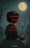 The Vampire Who C...