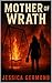 Mother of Wrath by Jessica Germond