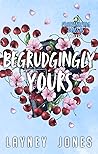 Begrudgingly Yours (Fraternizing Omegas #2)