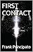 FIRST CONTACT
