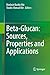 Beta-Glucan: Sources, Properties and Applications