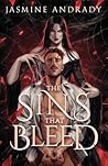 The Sins That Bleed: A Dark Modern Gothic Romance