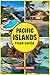 Pacific Islands Tour Guide:...