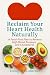 Reclaim Your Heart Health N...