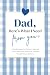 Dad, Here's What I Need Fro...