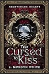 Too Cursed to Kiss