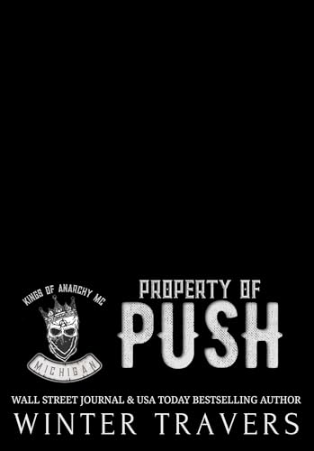 Property of Push (Kings of Anarchy MC: Michigan Book 3)